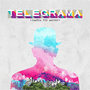 Telegrama estrena nuevo videoclip “Dar Una Vuelta”